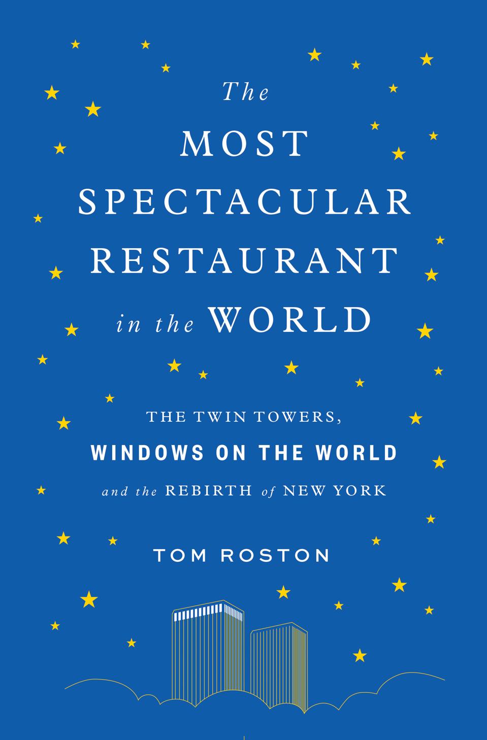 The Most Spectacular Restaurant in the World