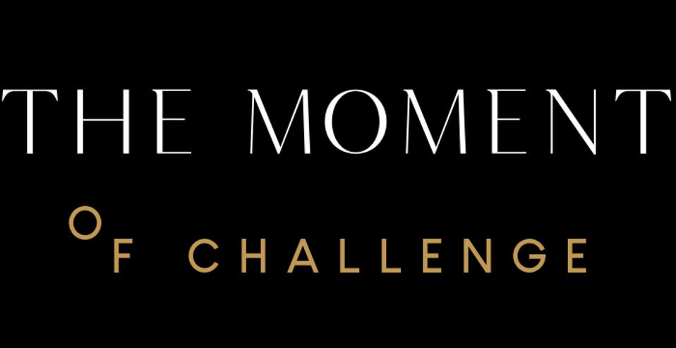Moment of Challenge
