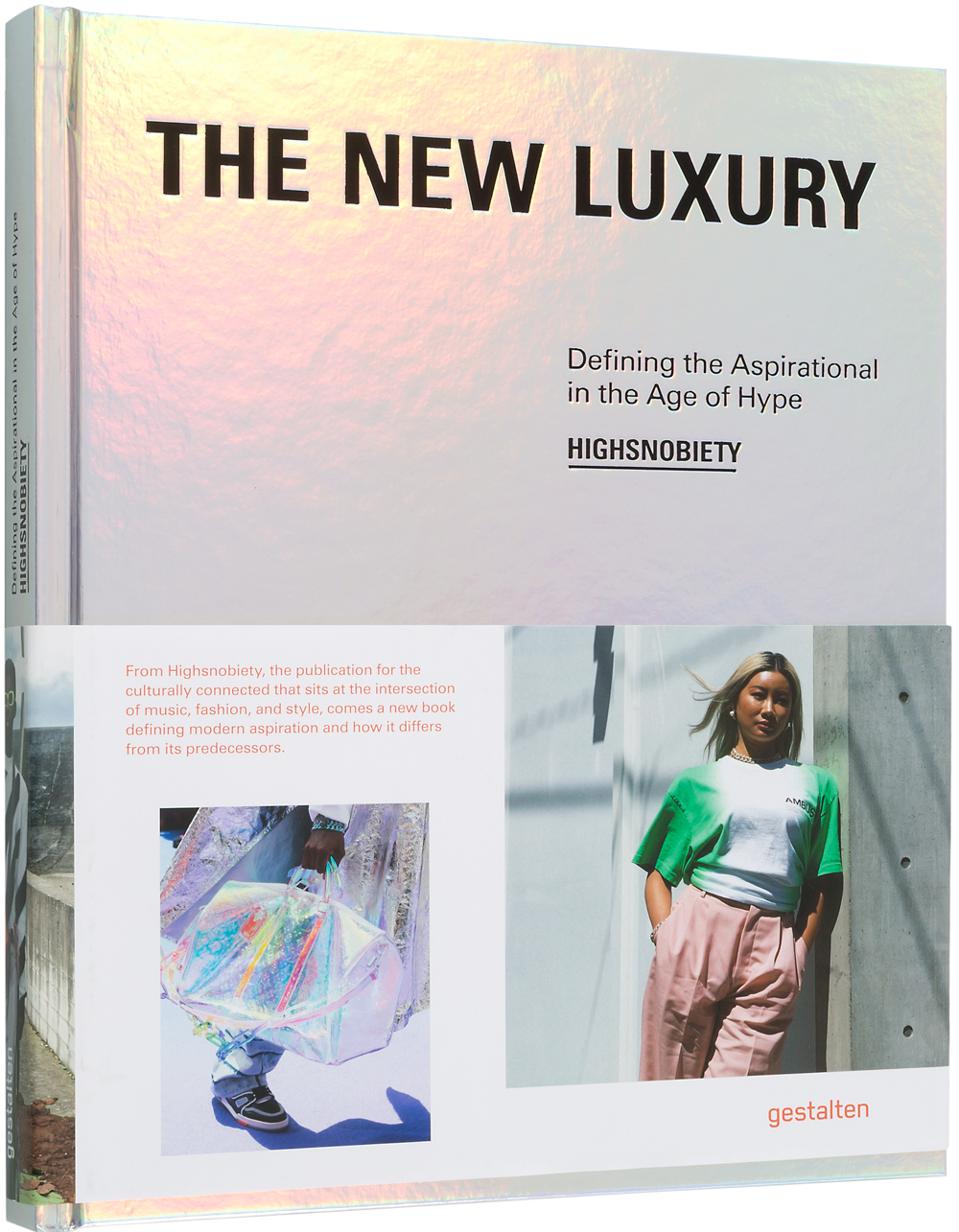 How Highsnobiety Defines The New Luxury
