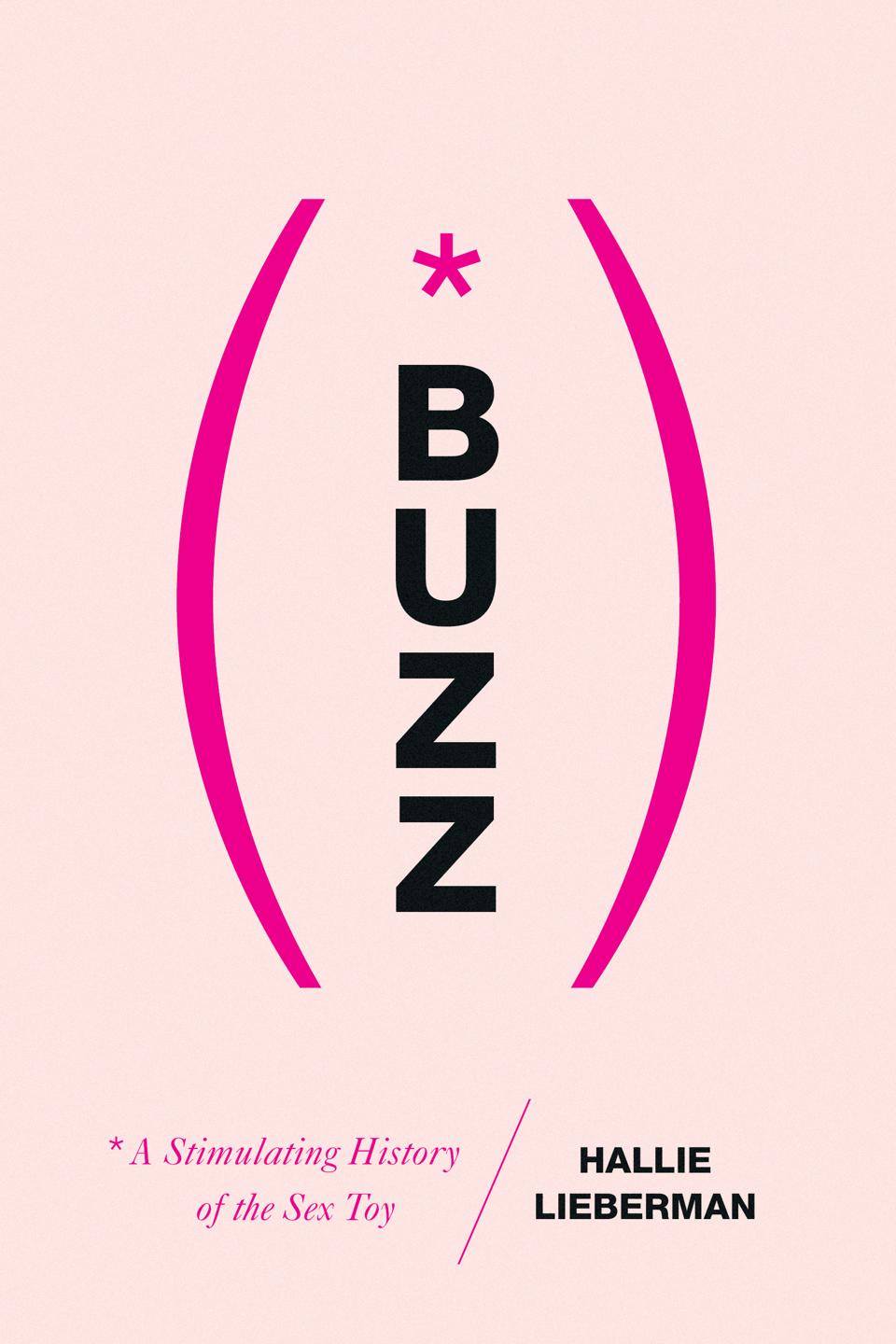 buzz stimulating history sex toys hallie lieberman iris blasi nonfiction literary agent