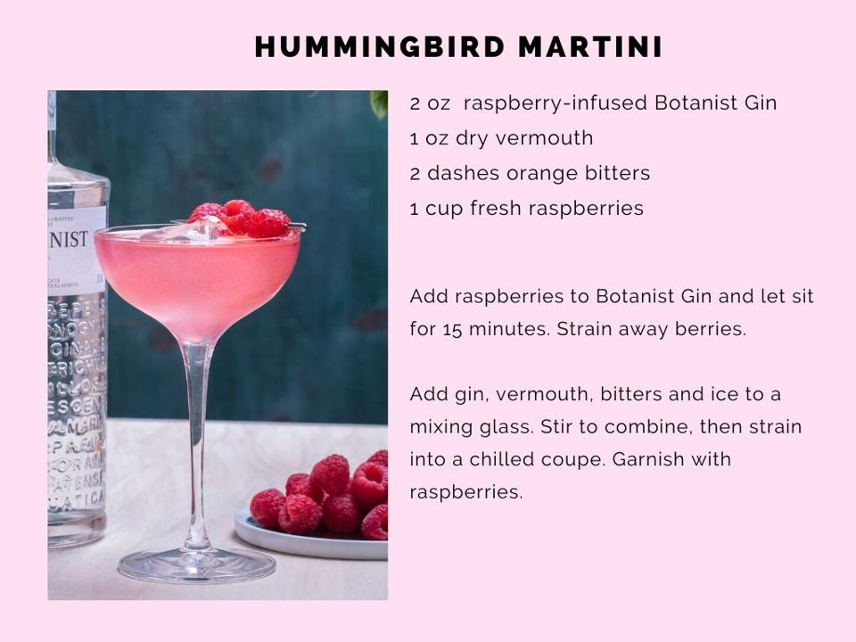 The Hummingbird Martini features raspberry-infused Botanist Gin.