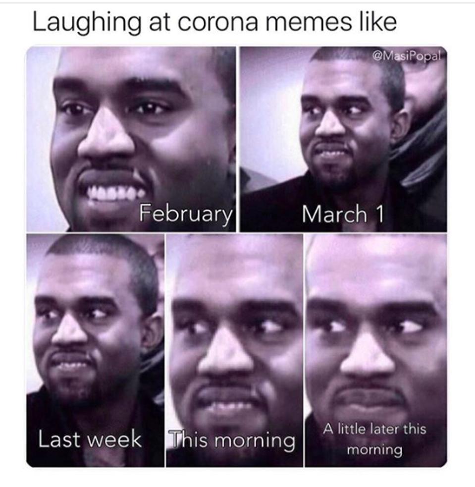 Laughing During A Crisis The Best Coronavirus Memes Laughing During A Crisis The Best Coronavirus Memes