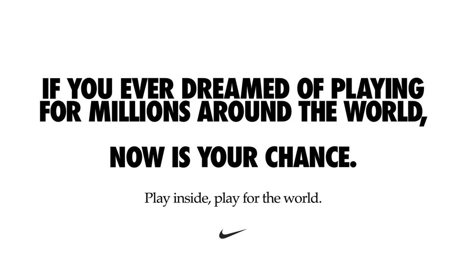 A Nike ad for coronavirus which says 'Play inside, play for the world'