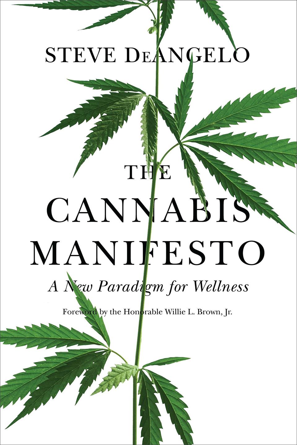 The Cannabis Manifesto, Steve DeAngelo, cannabis books, cannabis wellness