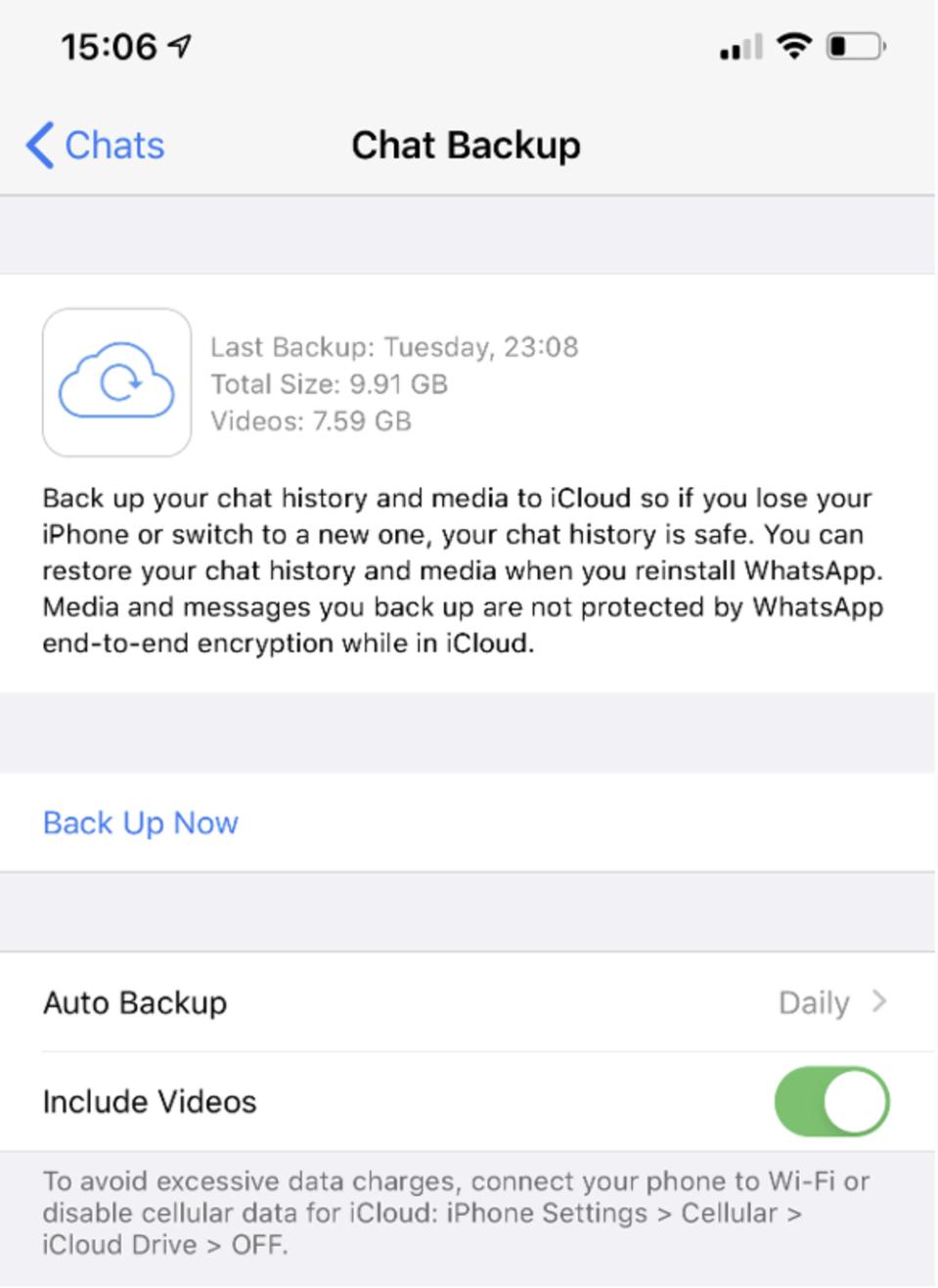 Current iOS WhatsApp backup is not end-to-end encrypted.