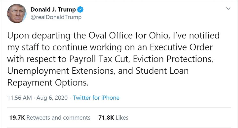 Trump Tweets Executive Order For Payroll Tax Cuts Student Loans Evictions Unemployment Benefits Still In Play
