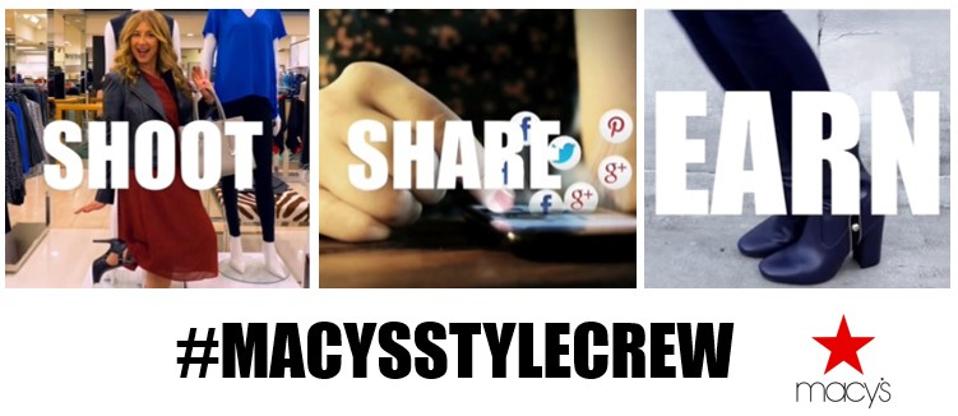 Shoot, Share, Earn is the mantra of social media influencers world-over. Macy's wants in.