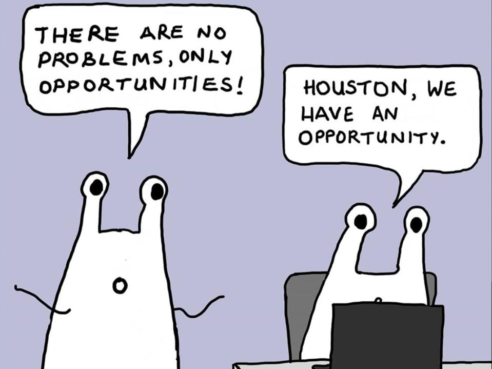 A joke about problems being opportunities