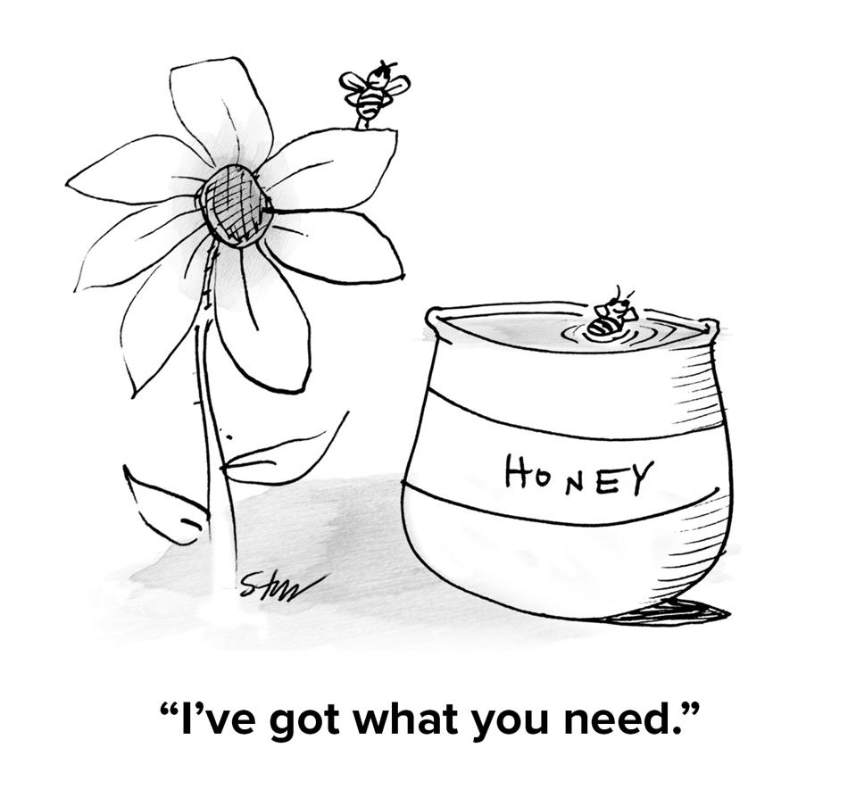 Flower with a bee on it next to a honey pot bith a with a bee lounging in it saying ″I've got what you need.″