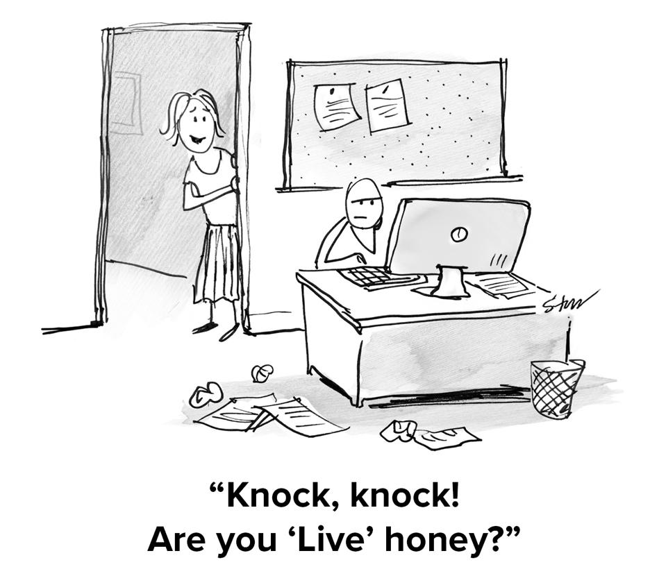 Someone on their computer looking annoyed with an older woman peeking in the doorway saying ″knock, knock. Are you 'Live' honey?″