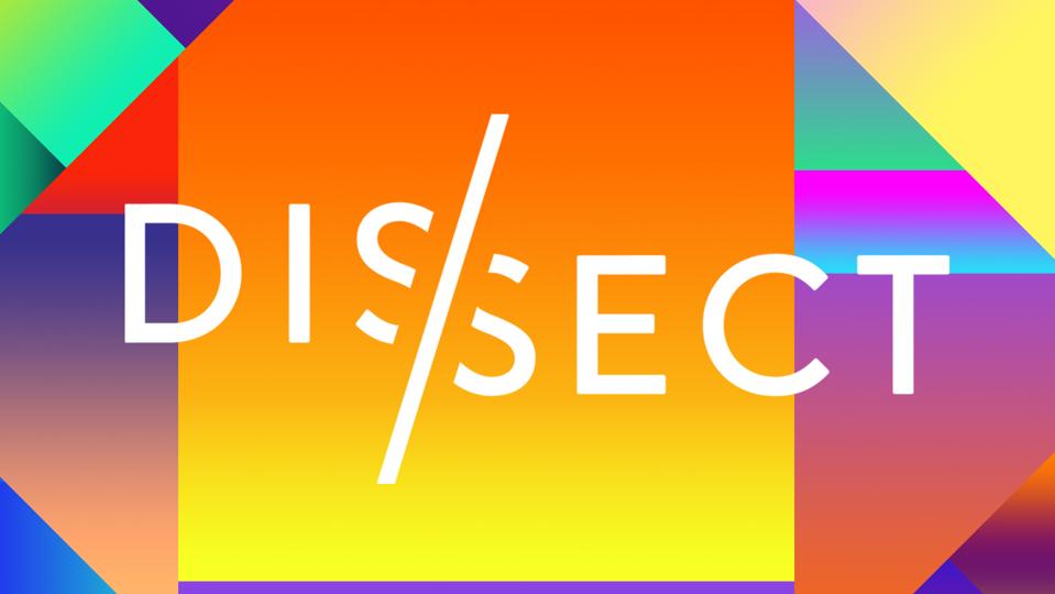 A brightly-colored, geometric podcast logo with the word ″Dissect″ in white block letters
