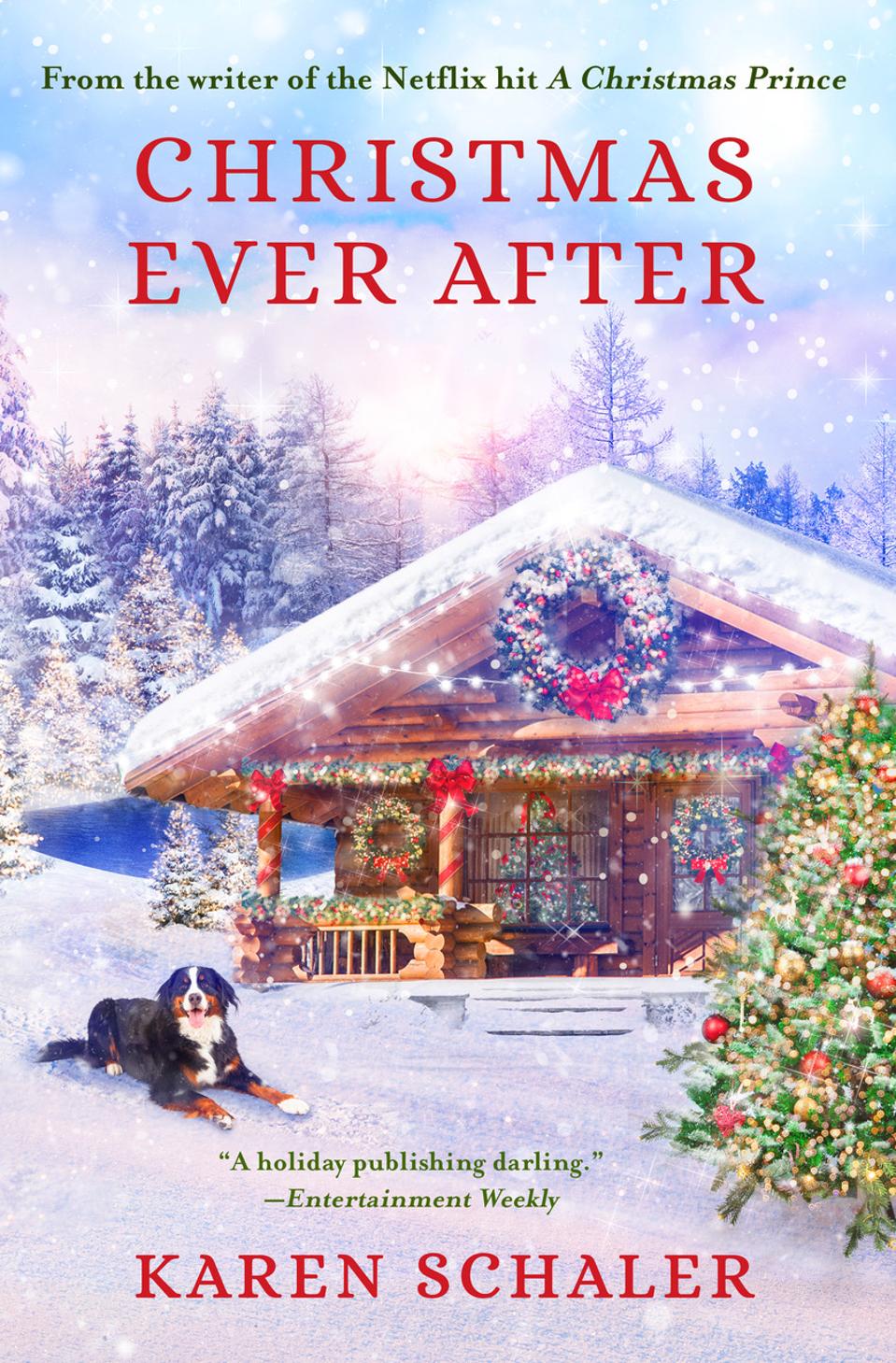 Karen Schaler's newest novel Christmas Ever After