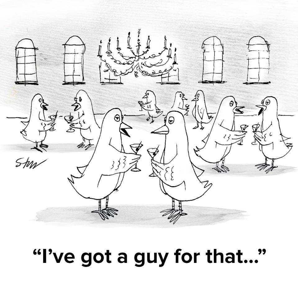 A cocktail party full of pigeons with one saying to another ″I've got a guy for that...″