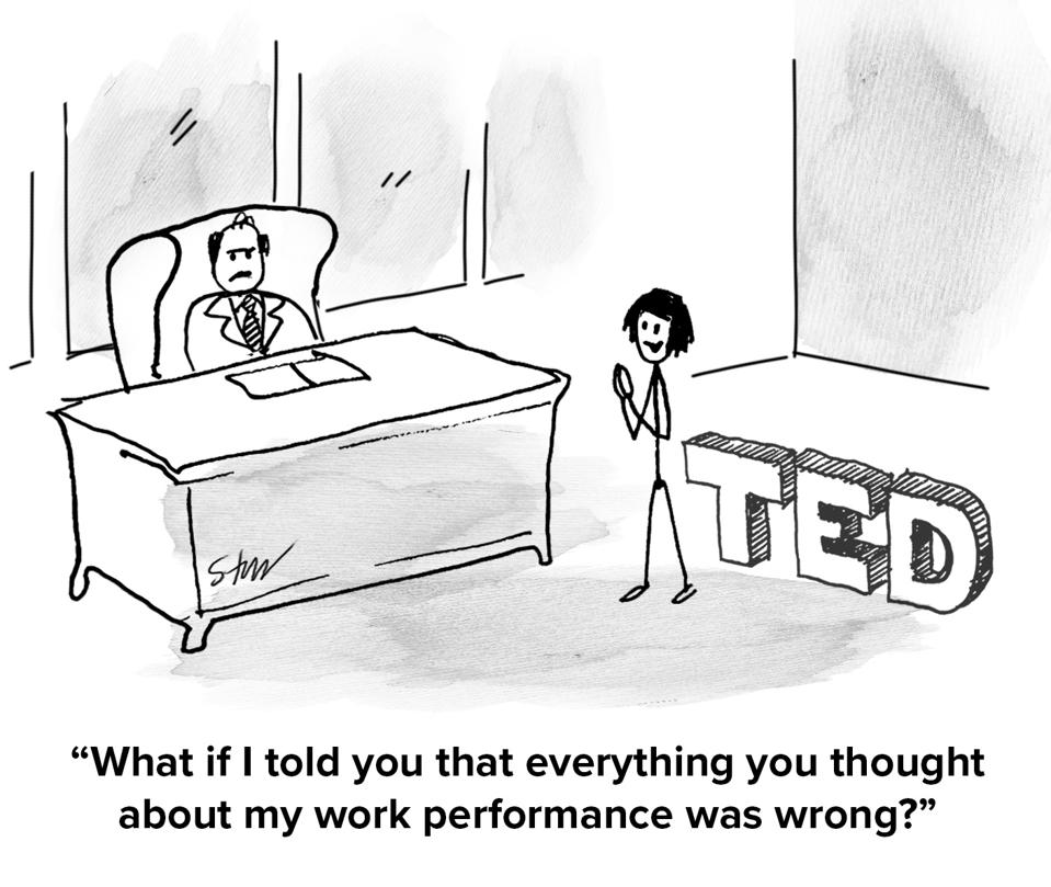 Pia in her boss' office, with a ″TED″ talk sign behind her and she's saying ″What if I told you that everything you thought about my work performance was wrong?″