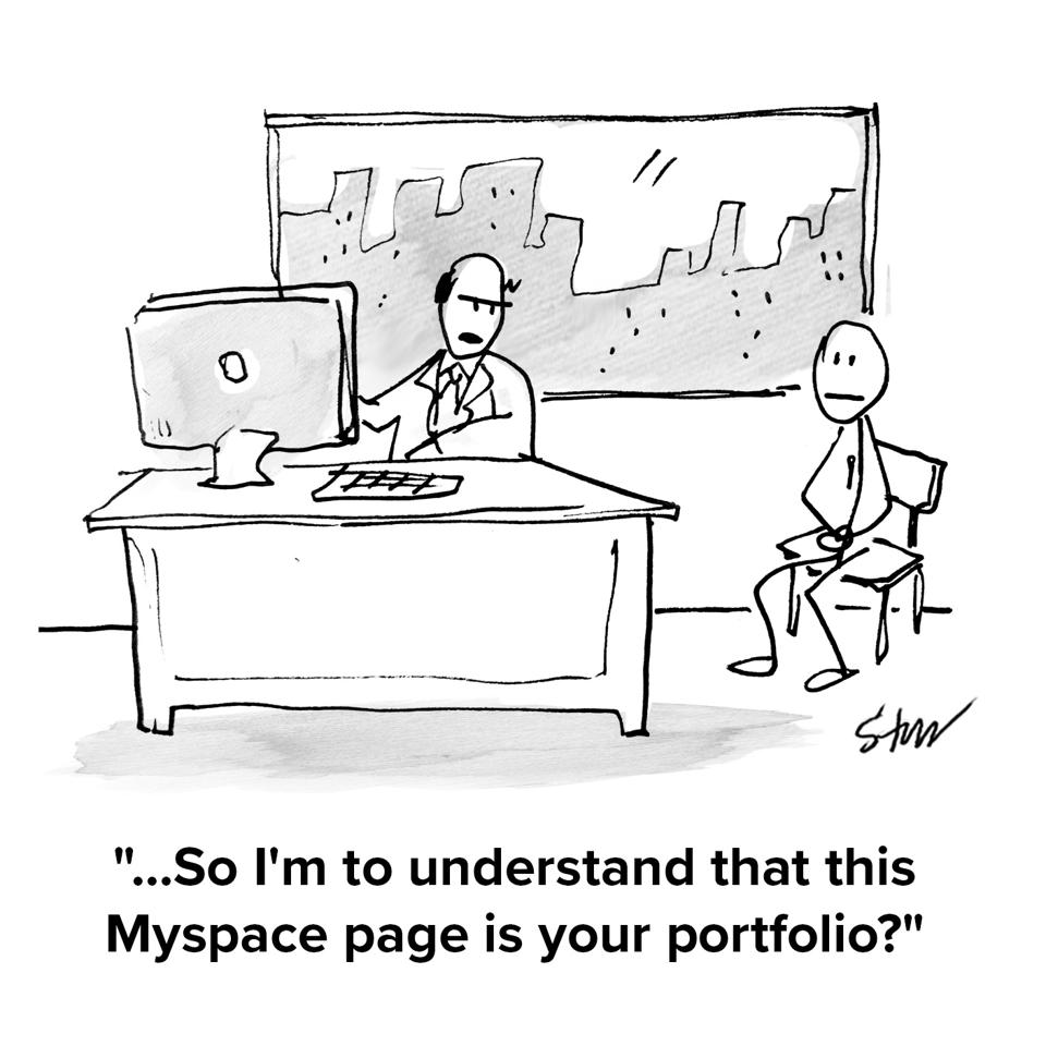 Job applicant sitting in interviewer's office being asked ″I'm to understand that this Myspace page is your portfolio″