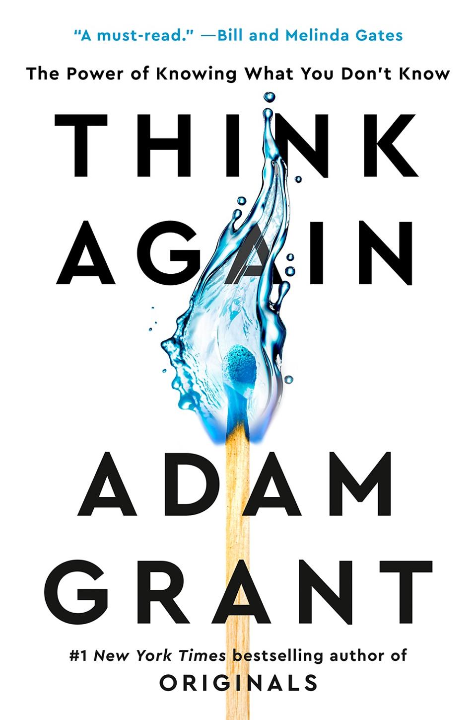 Is That The Best Solution? ‘Think Again’ Says Adam Grant