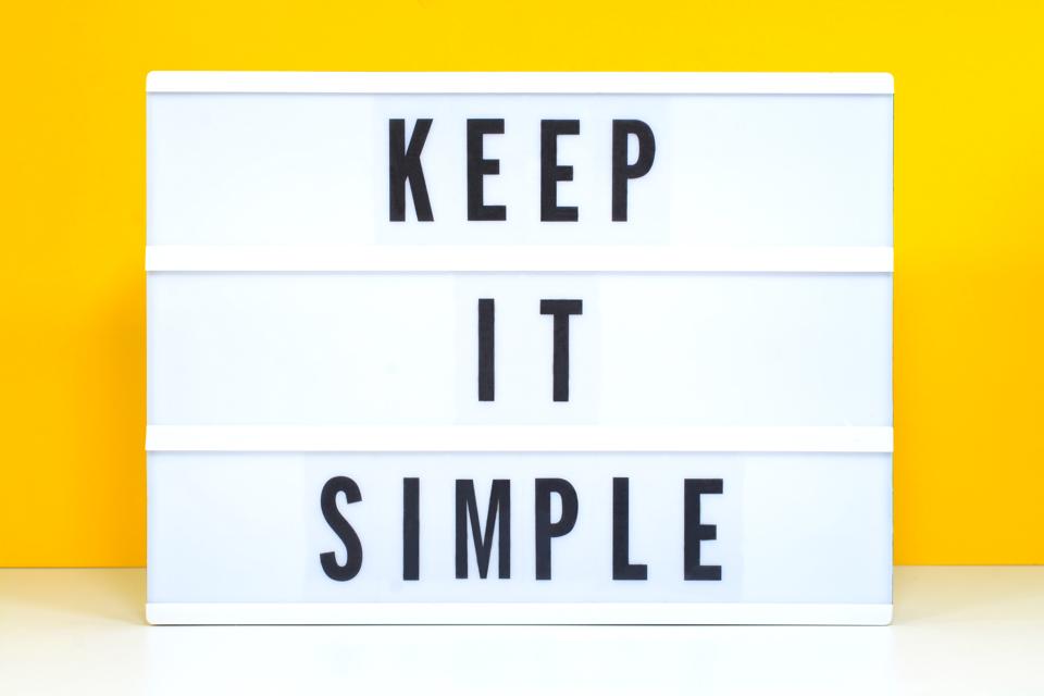 Keep it Simple