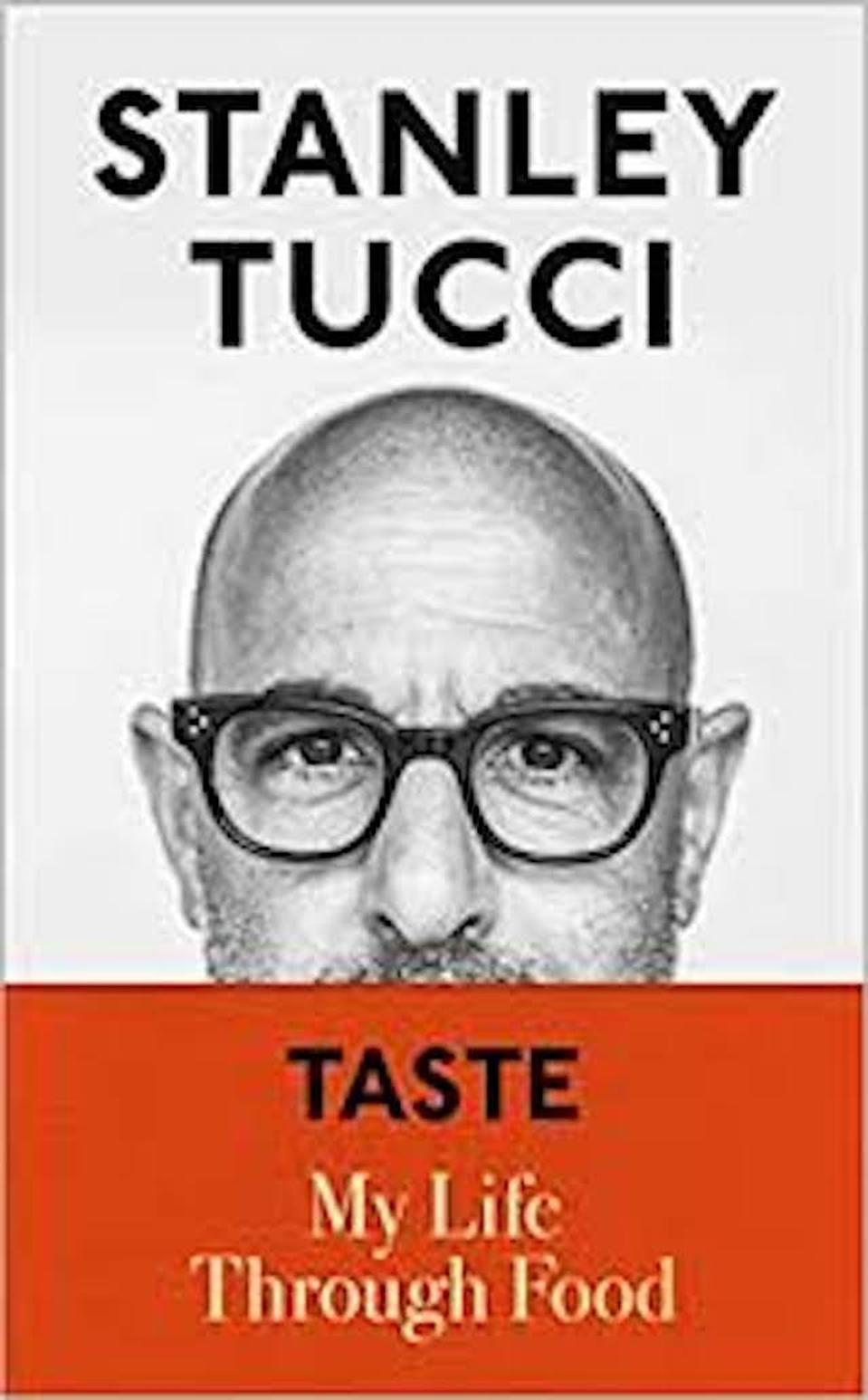 Taste: My Life Through Food, Stanley Tucci's memoir is scheduled for release in October 2021.