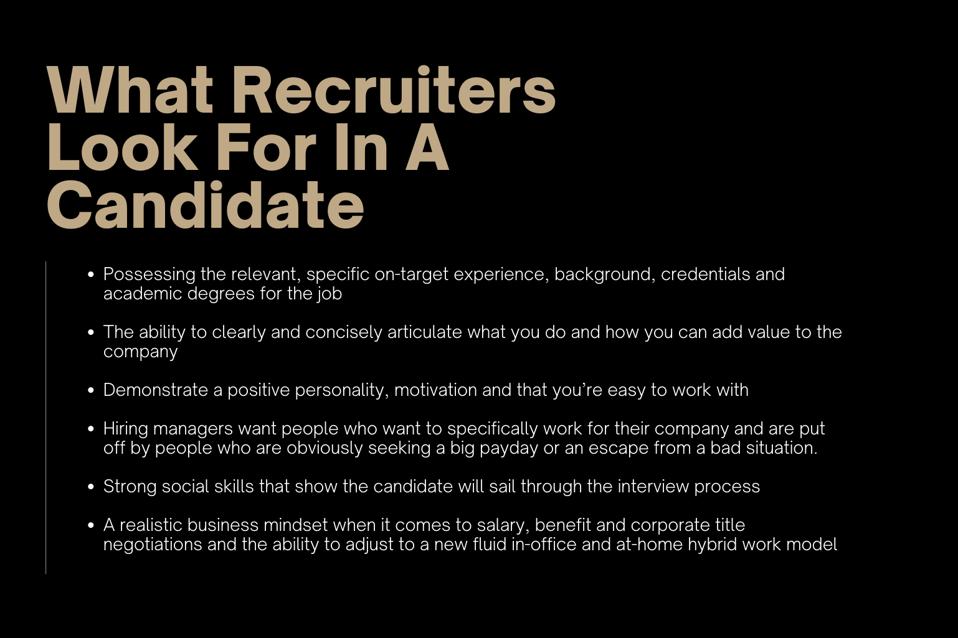 Here are some of the attributes that recruiters look for in a candidate