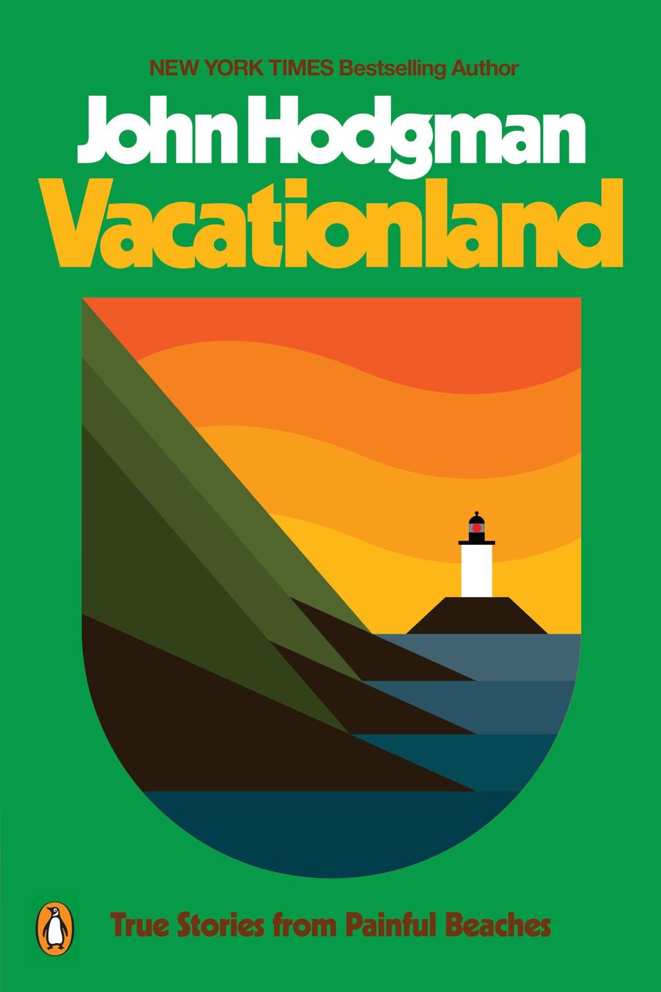 book called Vacationland: True Stories from Painful Beaches by John Hodgman