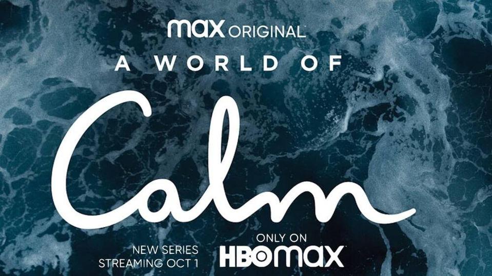 A World of Calm on HBO Max new series streaming October 1