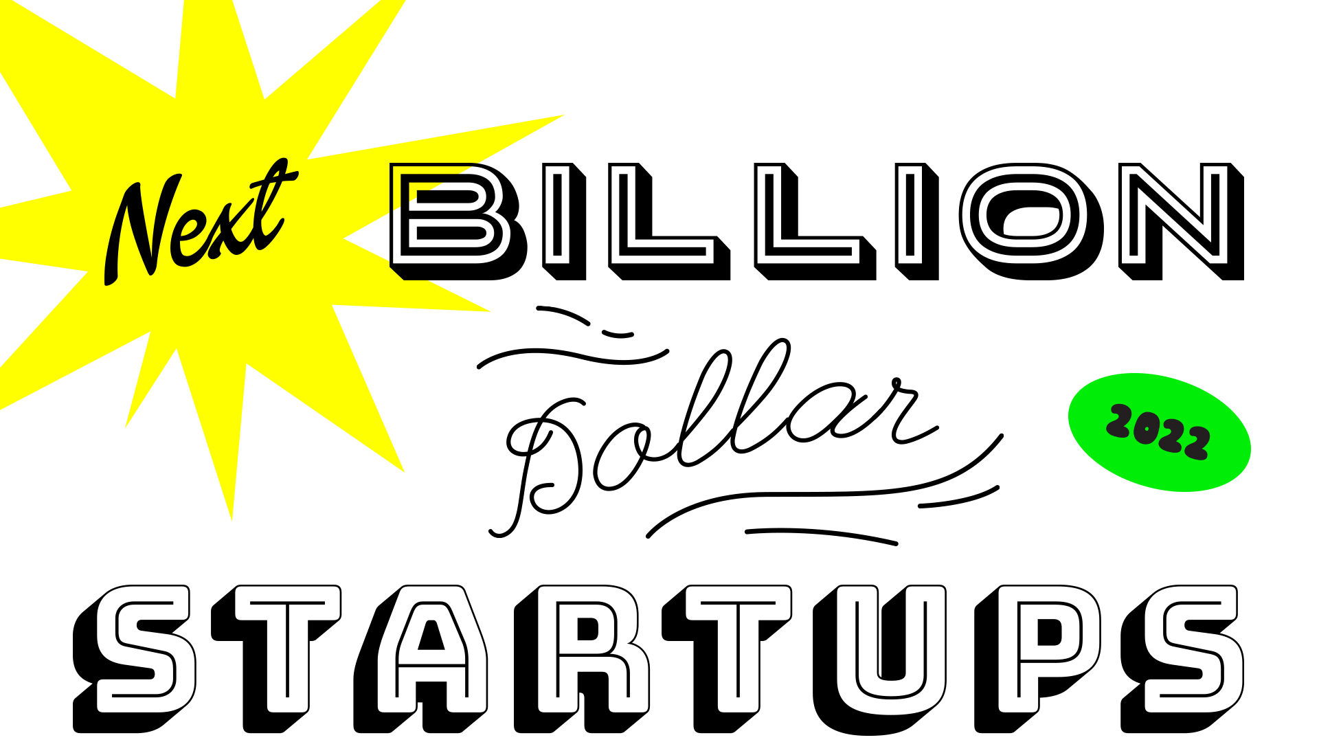 Next Billion-Dollar Startups 2022