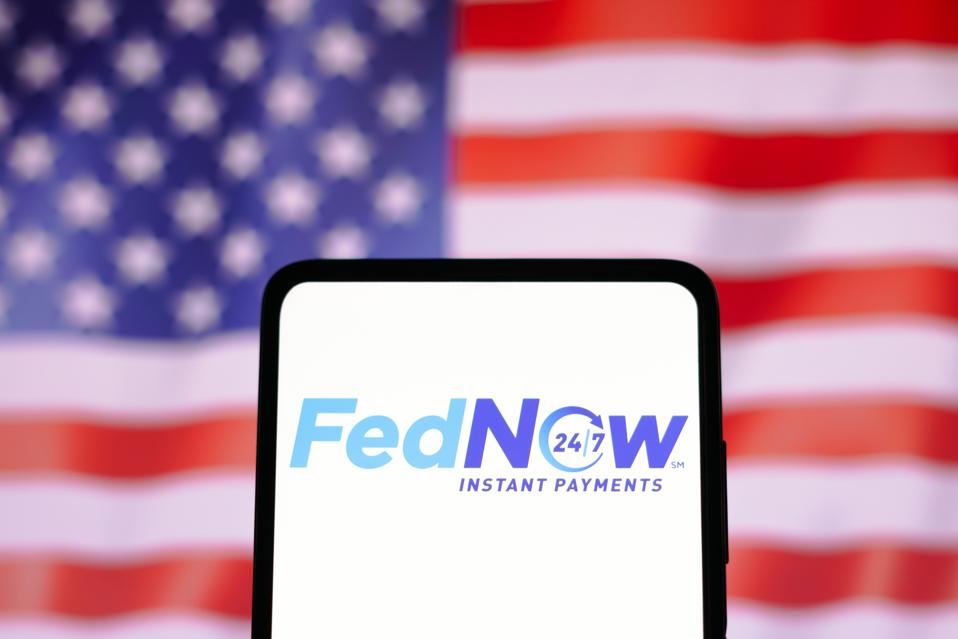 What Do We Get With The Federal Reserve’s FedNow Instant Payments?