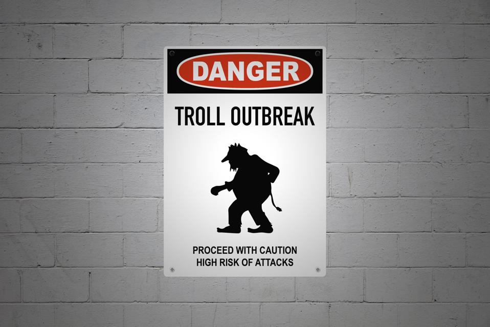 Danger - Troll outbreak