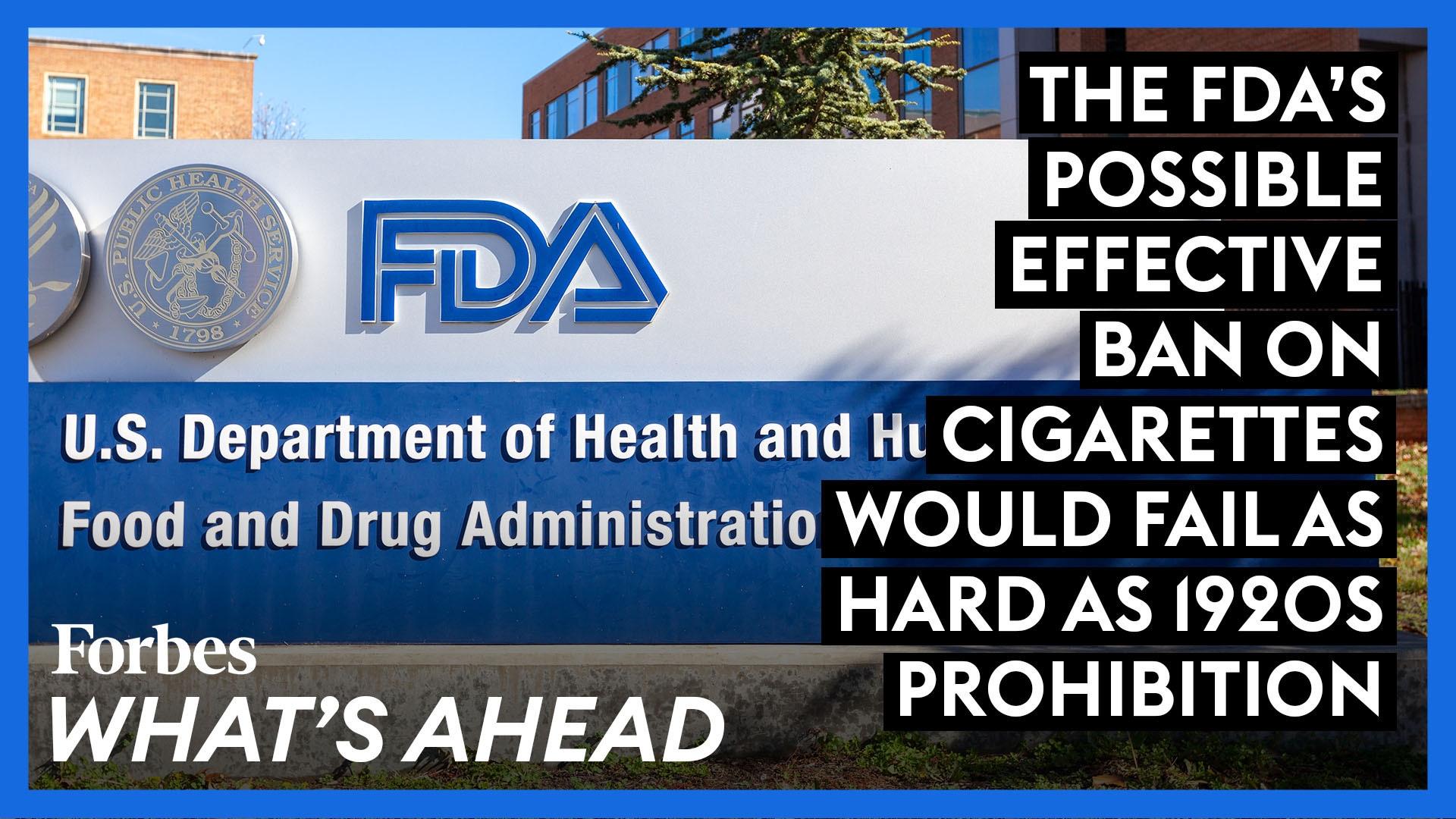 can the fda ban cigarettes The FDA's Proposed Ban On Cigarettes Will Fail Just As Prohibition Did
