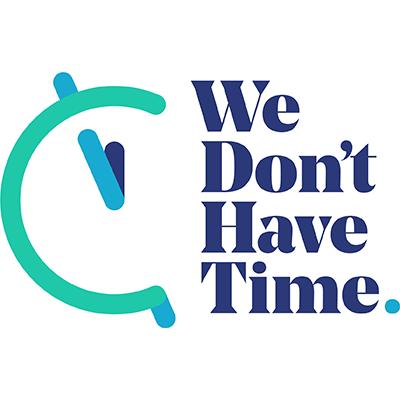 We Don’t Have Time