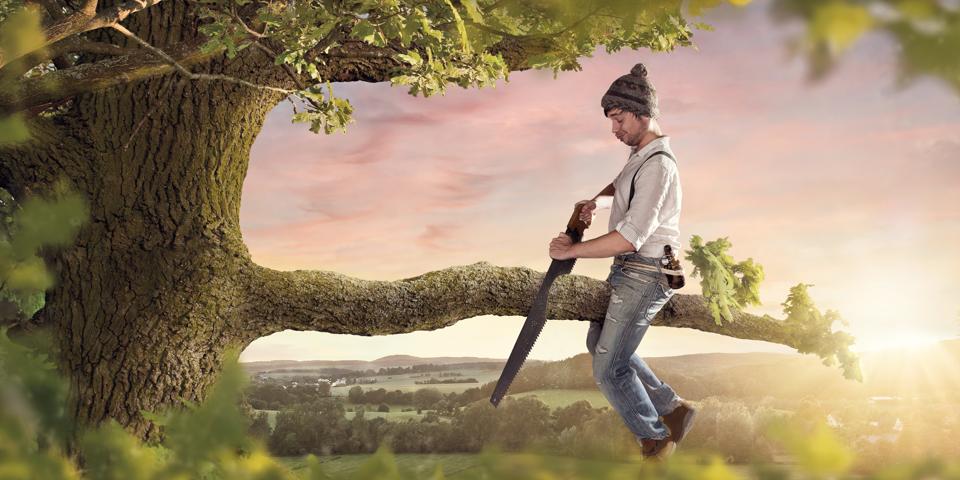 Cutting the branch your sitting on